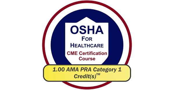OSHA For Healthcare CME Certification Course